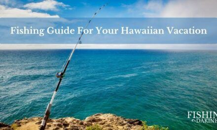 Fishing Guide For Your Hawaiian Vacation