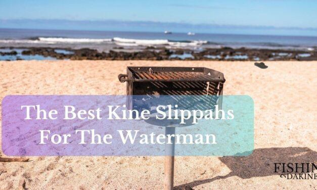 The Best Kine Slippahs For The Waterman
